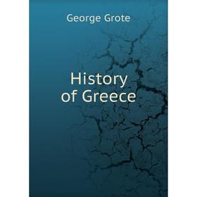 

Книга History of Greece. George Grote