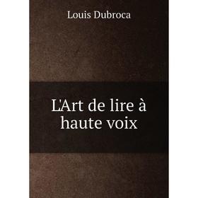 

Книга L'Art de lire à haute voix
