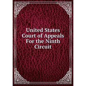 

Книга United States Court of Appeals For the Ninth Circuit