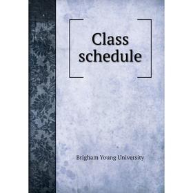 

Книга Class schedule. Brigham Young University