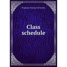 

Книга Class schedule. Brigham Young University