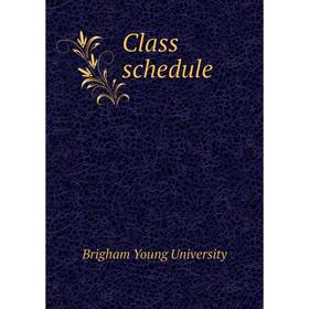 

Книга Class schedule. Brigham Young University