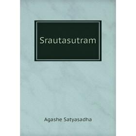 

Книга Srautasutram. Agashe Satyasadha