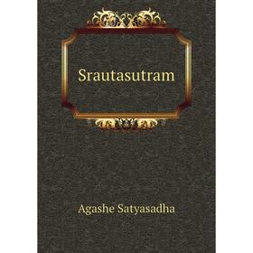 

Книга Srautasutram. Agashe Satyasadha