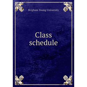 

Книга Class schedule. Brigham Young University