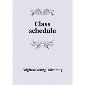 

Книга Class schedule. Brigham Young University