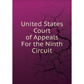 

Книга United States Court of Appeals For the Ninth Circuit