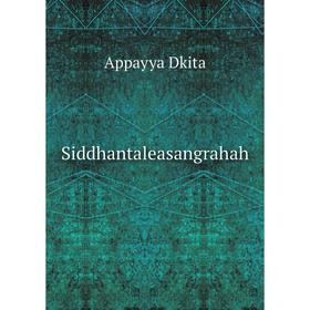 

Книга Siddhantaleasangrahah. Appayya Dkita