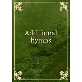 

Книга Additional hymns