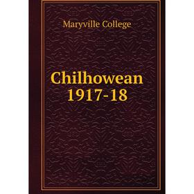 

Книга Chilhowean 1917-18. Maryville College