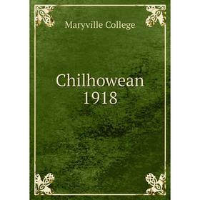 

Книга Chilhowean 1918. Maryville College
