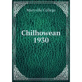 

Книга Chilhowean 1930. Maryville College