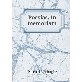 

Книга Poesías. In memoriam. Pascual J. Echagüe