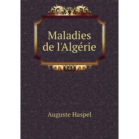 

Книга Maladies de l'Algérie