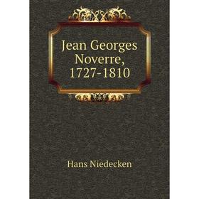 

Книга Jean Georges Noverre, 1727-1810