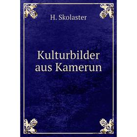 

Книга Kulturbilder aus Kamerun