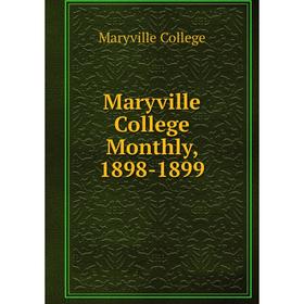 

Книга Maryville College Monthly, 1898-1899