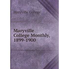 

Книга Maryville College Monthly, 1899-1900