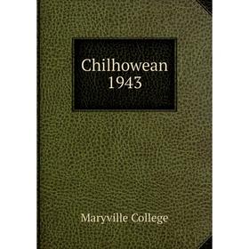 

Книга Chilhowean 1943. Maryville College