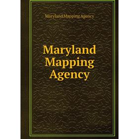 

Книга Maryland Mapping Agency