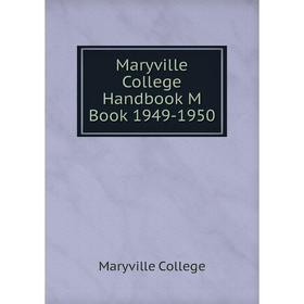 

Книга Maryville College Handbook M Book 1949-1950