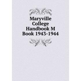 

Книга Maryville College Handbook M Book 1943-1944