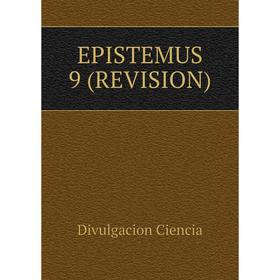 

Книга EPISTEMUS 9 (REVISION). Divulgacion Ciencia