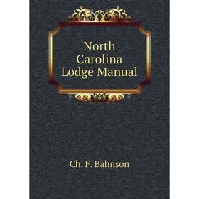 

Книга North Carolina Lodge Manual