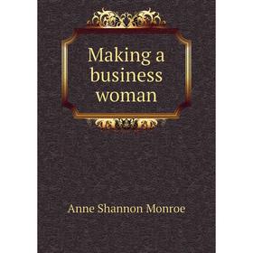 

Книга Making a business woman
