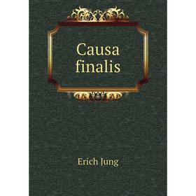 

Книга Causa finalis. Erich Jung