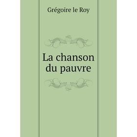 

Книга La chanson du pauvre