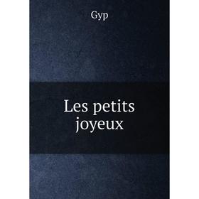 

Книга Les petits joyeux