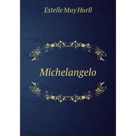 

Книга Michelangelo