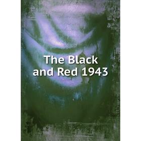 

Книга The Black and Red 1943