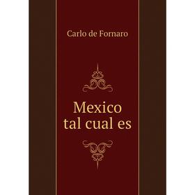 

Книга Mexico tal cual es