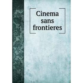 

Книга Cinema sans frontieres