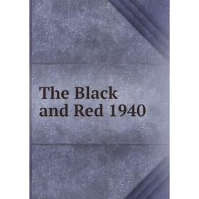 

Книга The Black and Red 1940