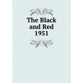 

Книга The Black and Red 1951
