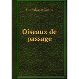 

Книга Oiseaux de passage