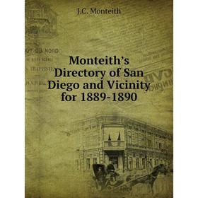 

Книга Monteith’s Directory of San Diego and Vicinity for 1889-1890