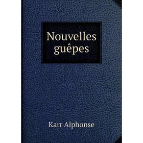 

Книга Nouvelles guêpes