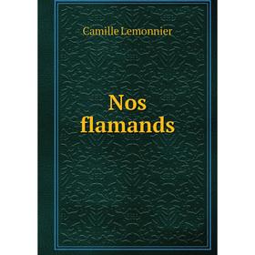 

Книга Nos flamands