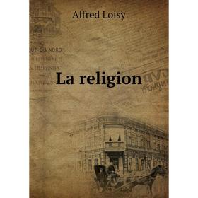 

Книга La religion