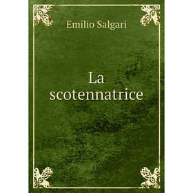 

Книга La scotennatrice