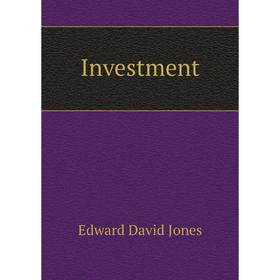 

Книга Investment. Edward David Jones