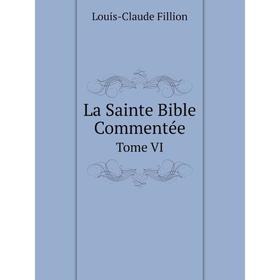 

Книга La Sainte Bible CommentéeTome VI