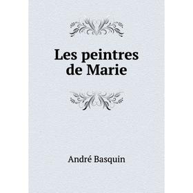 

Книга Les peintres de Marie