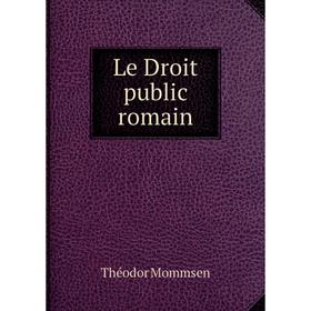 

Книга Le Droit public romain