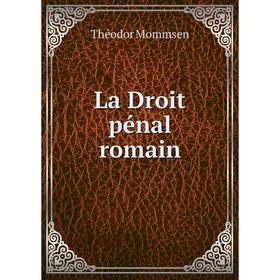 

Книга La Droit pénal romain