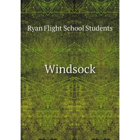 

Книга Windsock. Ryan Flight School Students